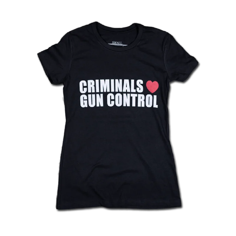 Big Savings Criminals Love Gun Control - Women's